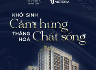  THE VICTORIA - KHỞI SINH CẢM HỨNG - THĂNG HOA CHẤT SỐNG